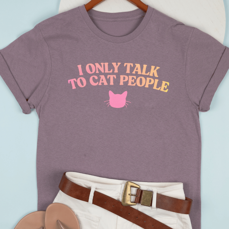 I Only Talk To Cat People Tee