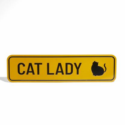 "Cat Lady Crossing" Metal Sign